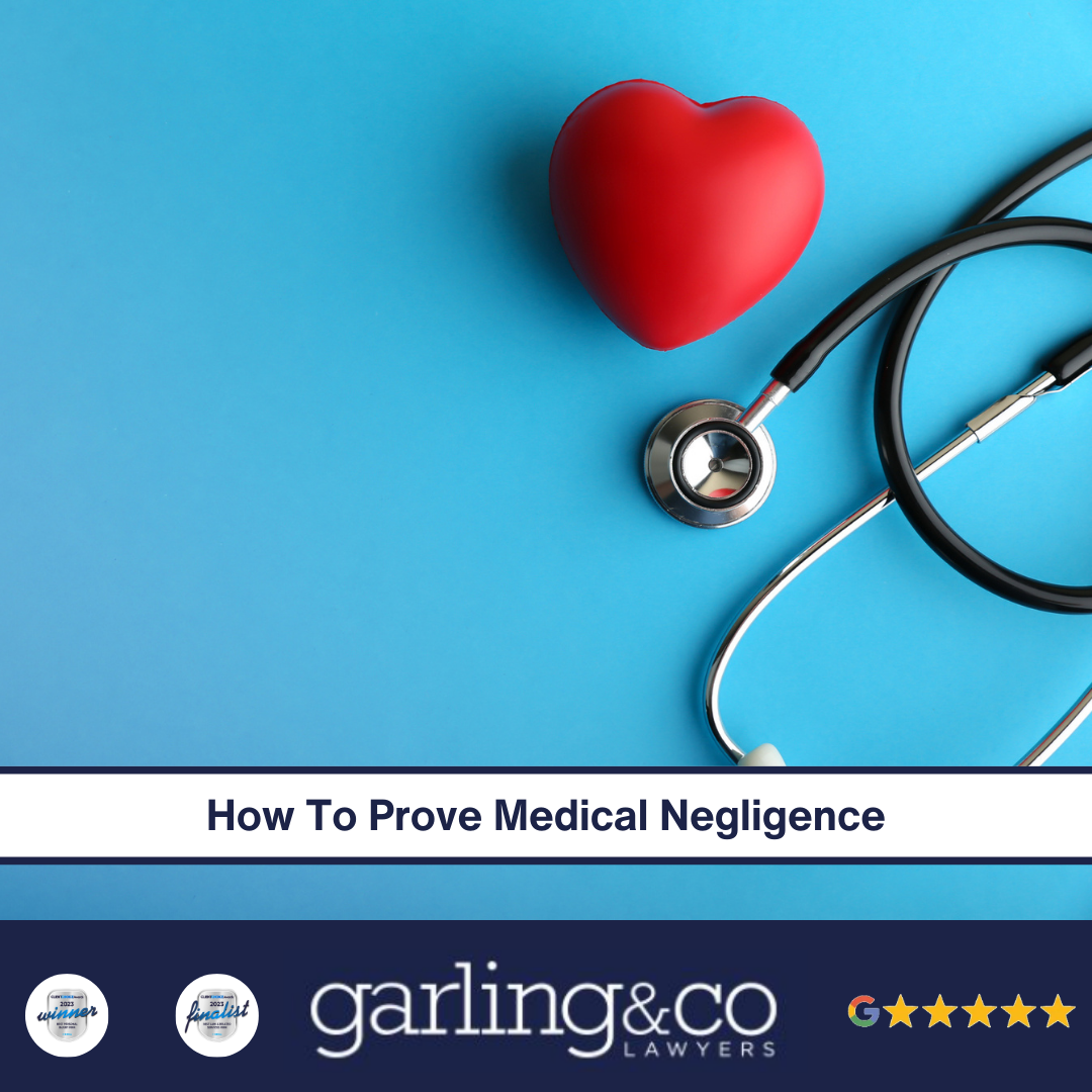 A red heart next to a stethoscope on a blue background with the caption “How To Prove Medical Negligence”