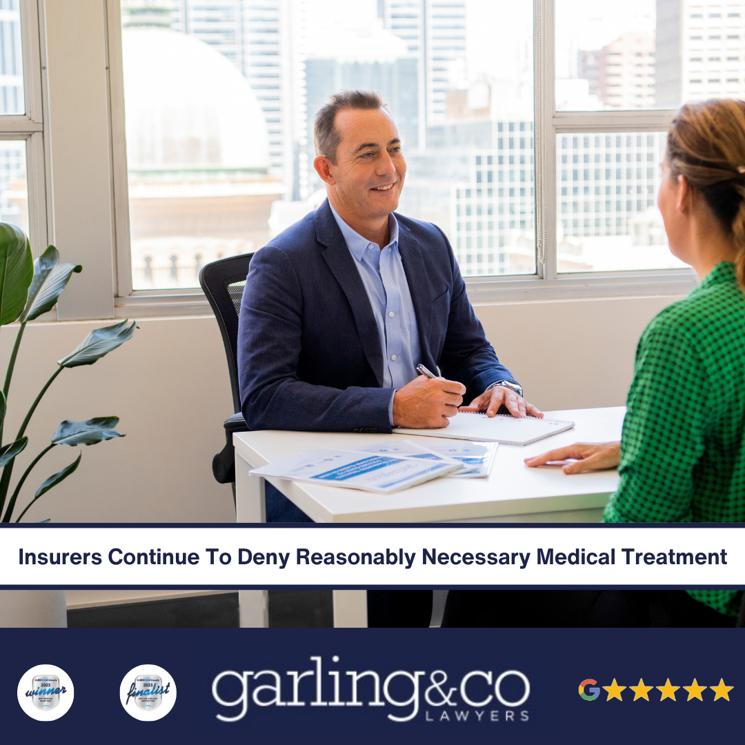 Garling and Co award winning lawyers insurers deny medical treatment